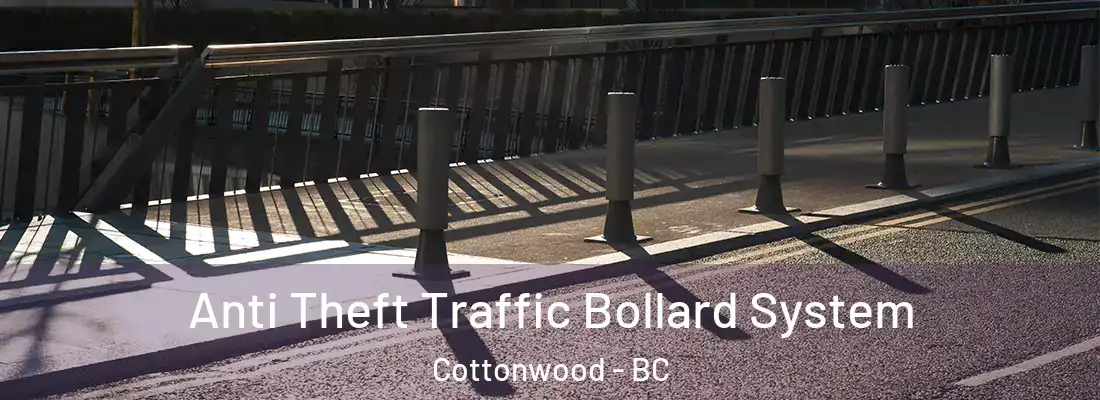  Anti Theft Traffic Bollard System Cottonwood - BC