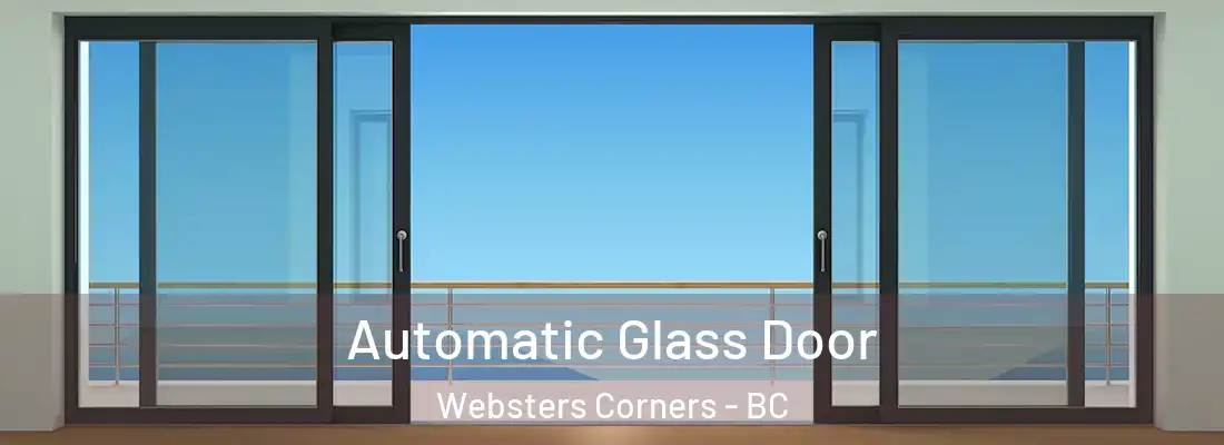  Automatic Glass Door Websters Corners - BC