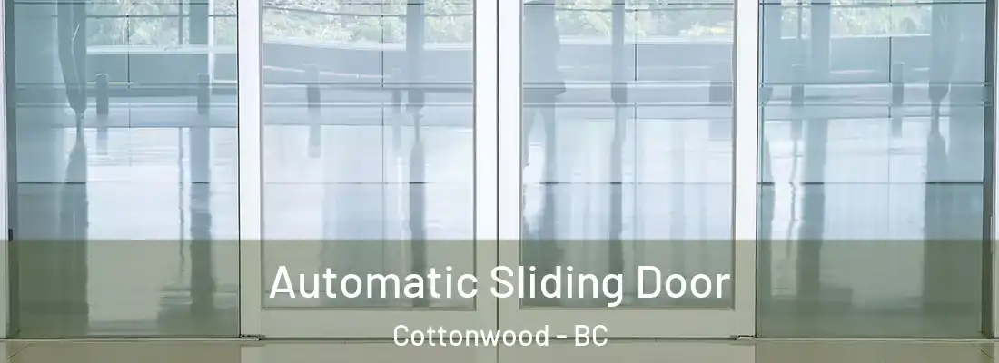  Automatic Sliding Door Cottonwood - BC