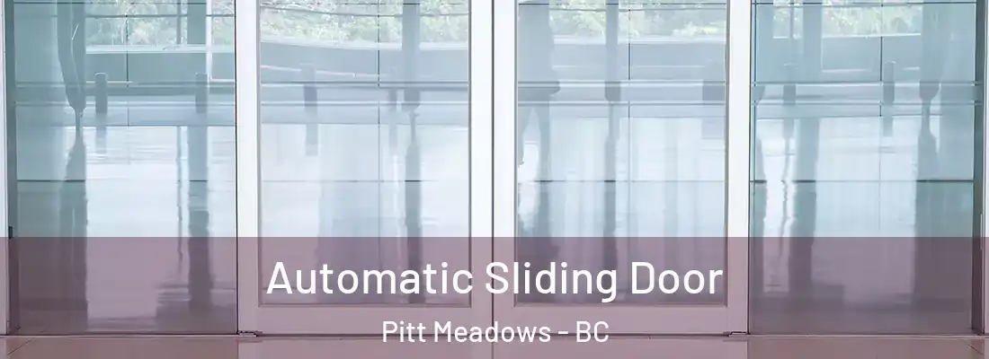  Automatic Sliding Door Pitt Meadows - BC