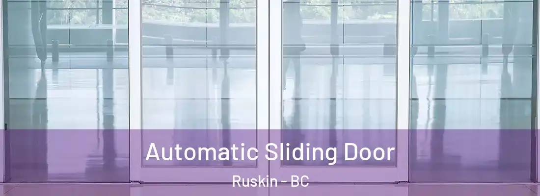  Automatic Sliding Door Ruskin - BC