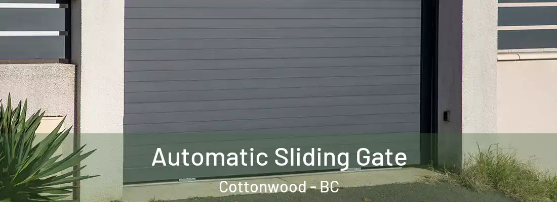  Automatic Sliding Gate Cottonwood - BC