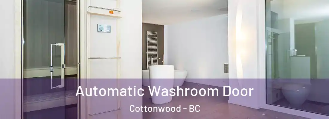  Automatic Washroom Door Cottonwood - BC