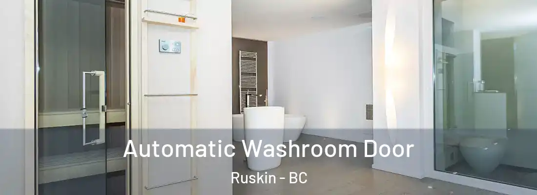  Automatic Washroom Door Ruskin - BC