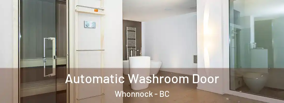  Automatic Washroom Door Whonnock - BC