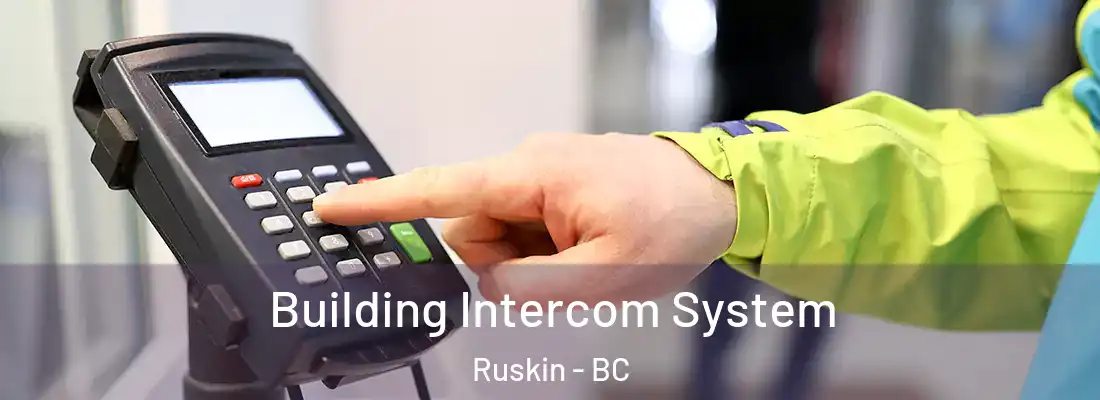  Building Intercom System Ruskin - BC
