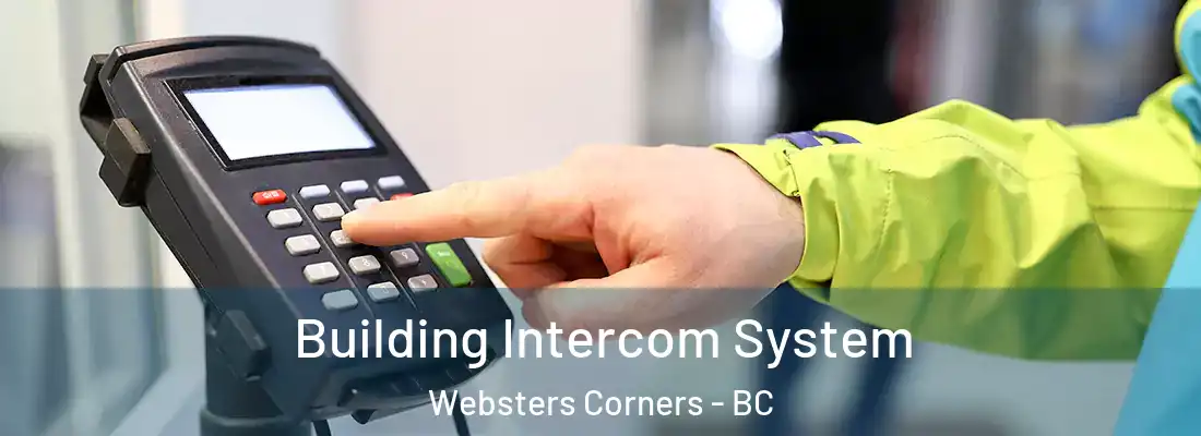  Building Intercom System Websters Corners - BC