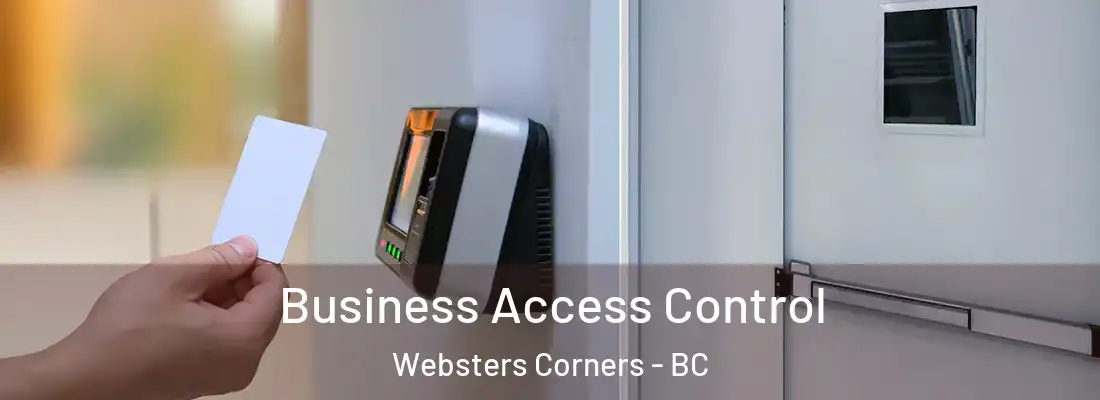  Business Access Control Websters Corners - BC
