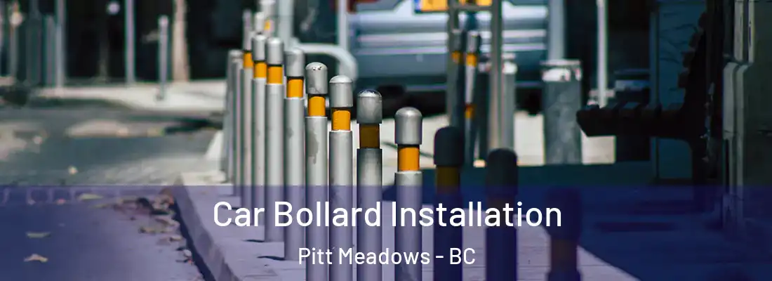  Car Bollard Installation Pitt Meadows - BC