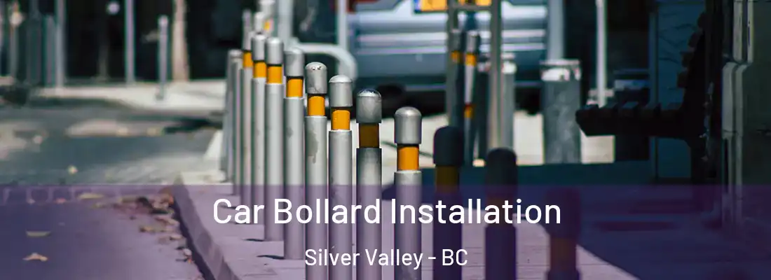  Car Bollard Installation Silver Valley - BC