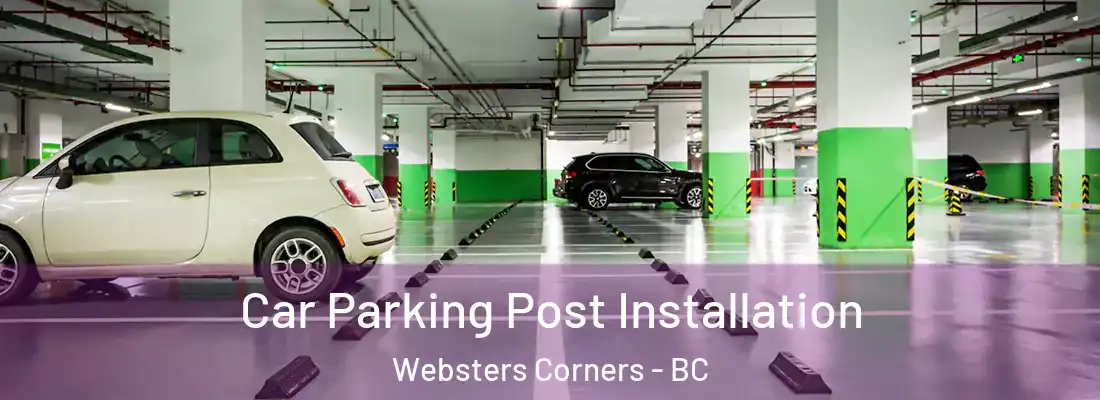  Car Parking Post Installation Websters Corners - BC
