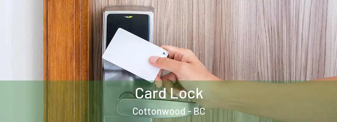  Card Lock Cottonwood - BC