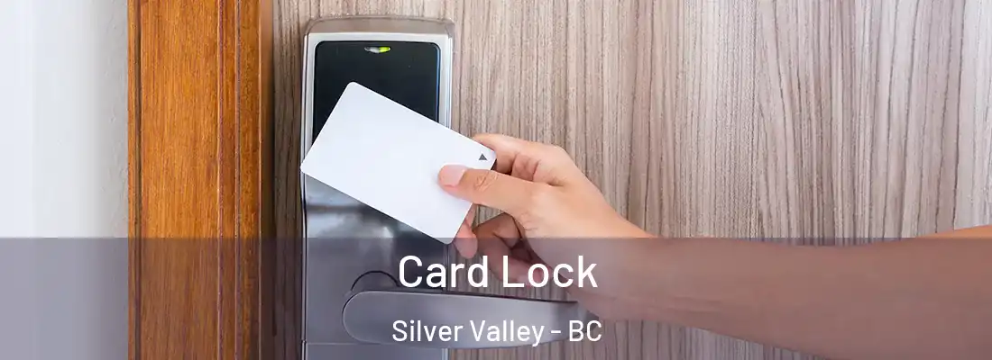  Card Lock Silver Valley - BC