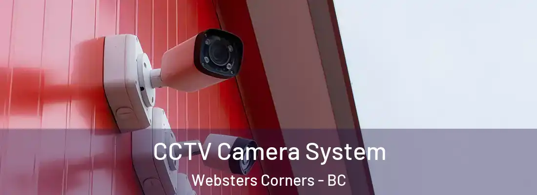  CCTV Camera System Websters Corners - BC
