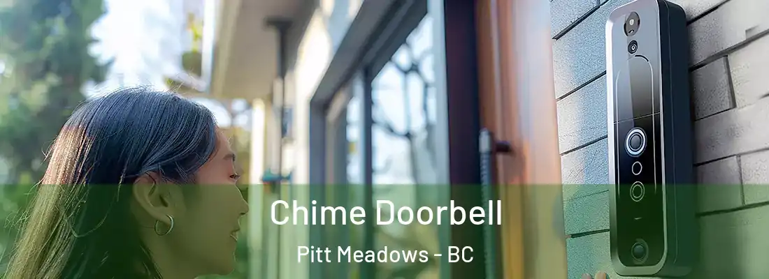  Chime Doorbell Pitt Meadows - BC