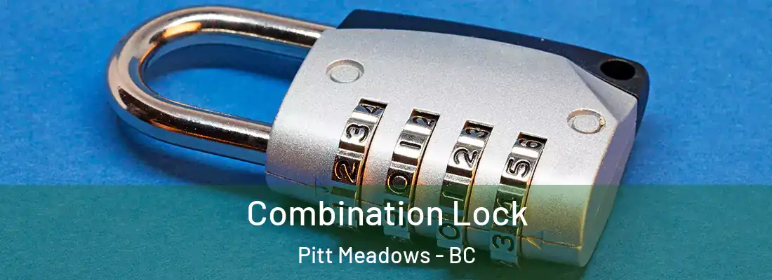  Combination Lock Pitt Meadows - BC
