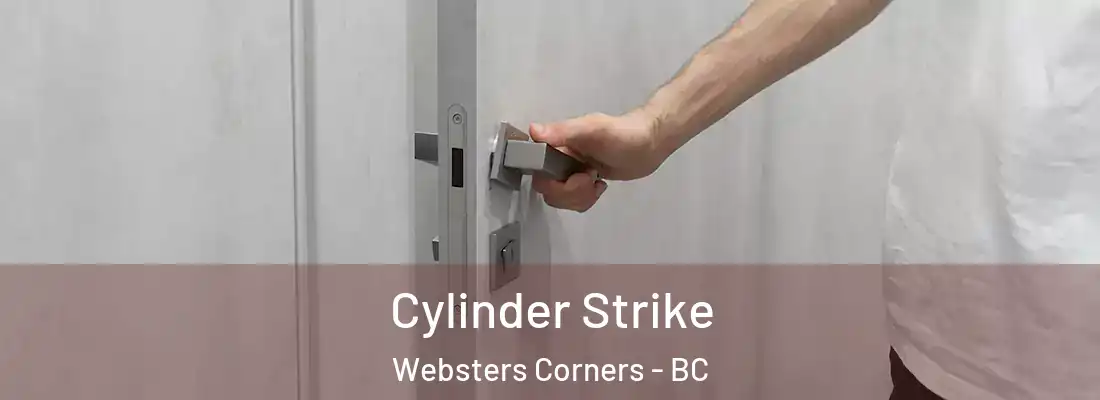  Cylinder Strike Websters Corners - BC