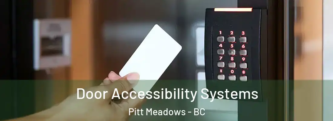  Door Accessibility Systems Pitt Meadows - BC