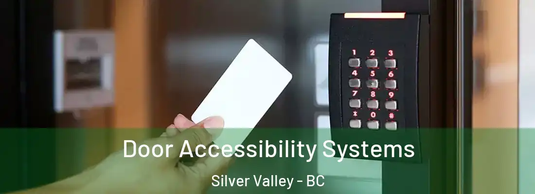  Door Accessibility Systems Silver Valley - BC
