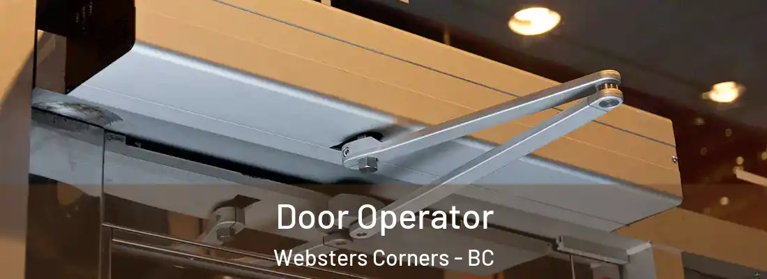  Door Operator Websters Corners - BC