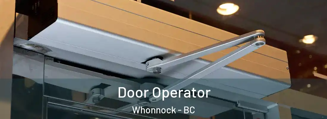  Door Operator Whonnock - BC