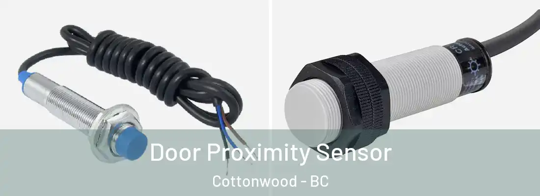  Door Proximity Sensor Cottonwood - BC