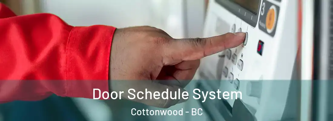  Door Schedule System Cottonwood - BC