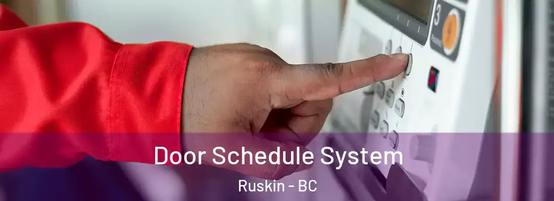  Door Schedule System Ruskin - BC
