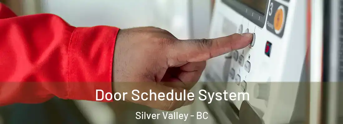  Door Schedule System Silver Valley - BC