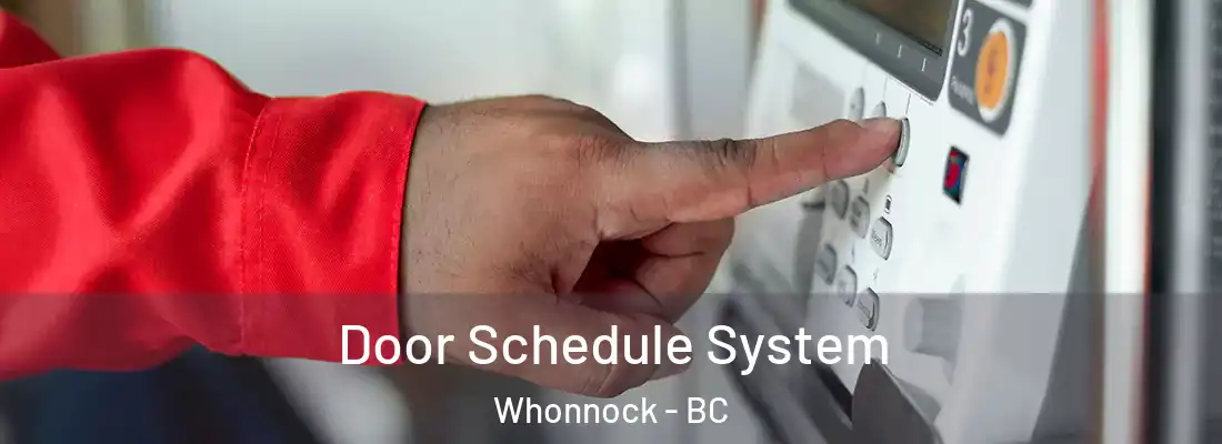  Door Schedule System Whonnock - BC
