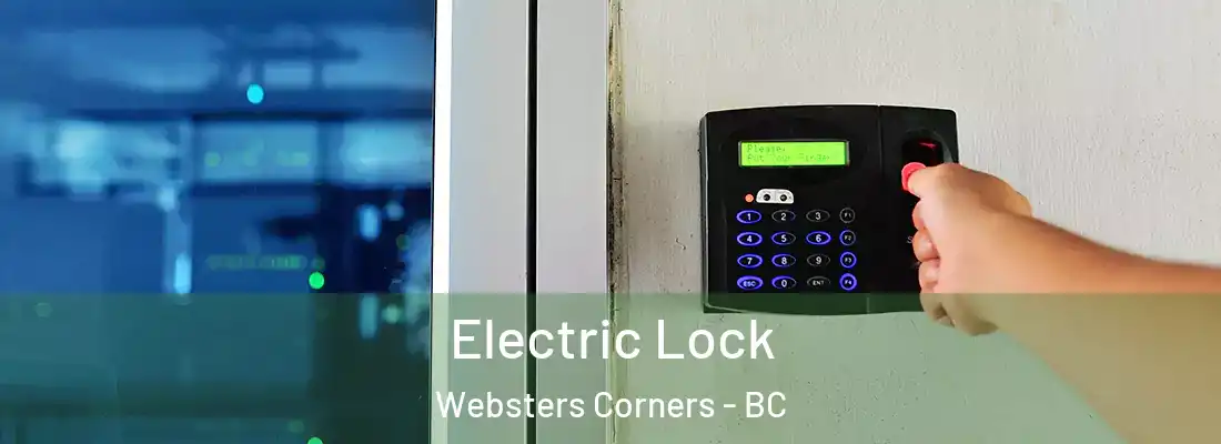  Electric Lock Websters Corners - BC