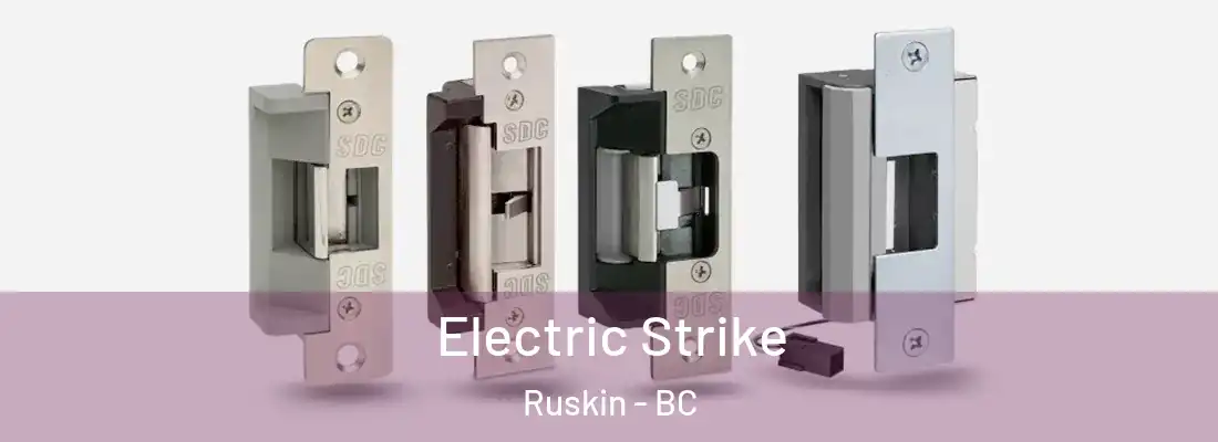  Electric Strike Ruskin - BC
