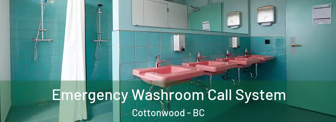  Emergency Washroom Call System Cottonwood - BC