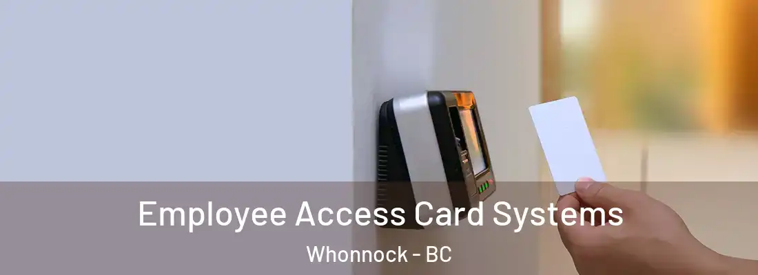  Employee Access Card Systems Whonnock - BC