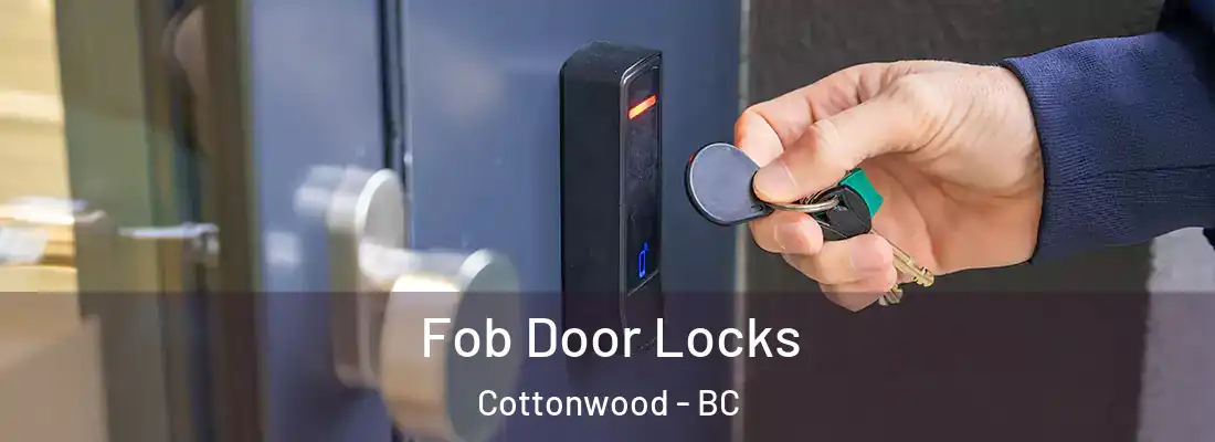  Fob Door Locks Cottonwood - BC