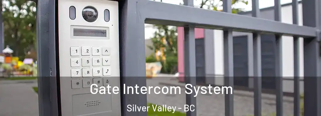  Gate Intercom System Silver Valley - BC