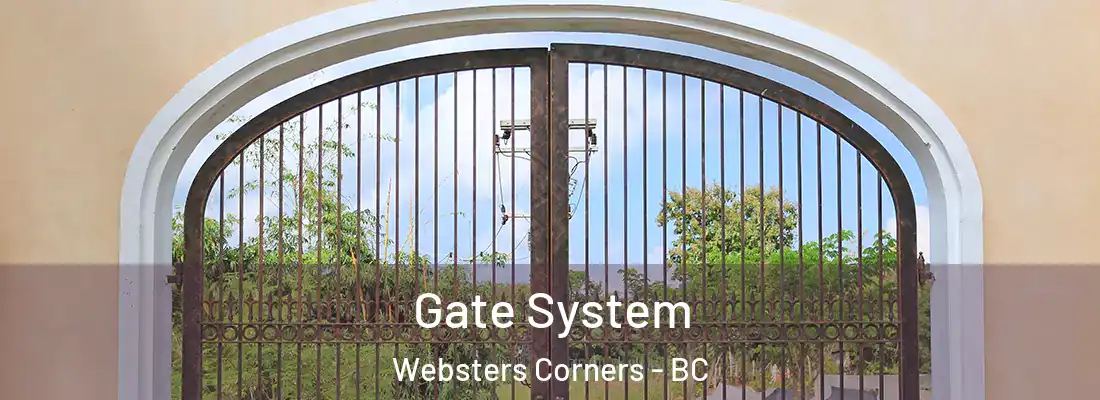  Gate System Websters Corners - BC