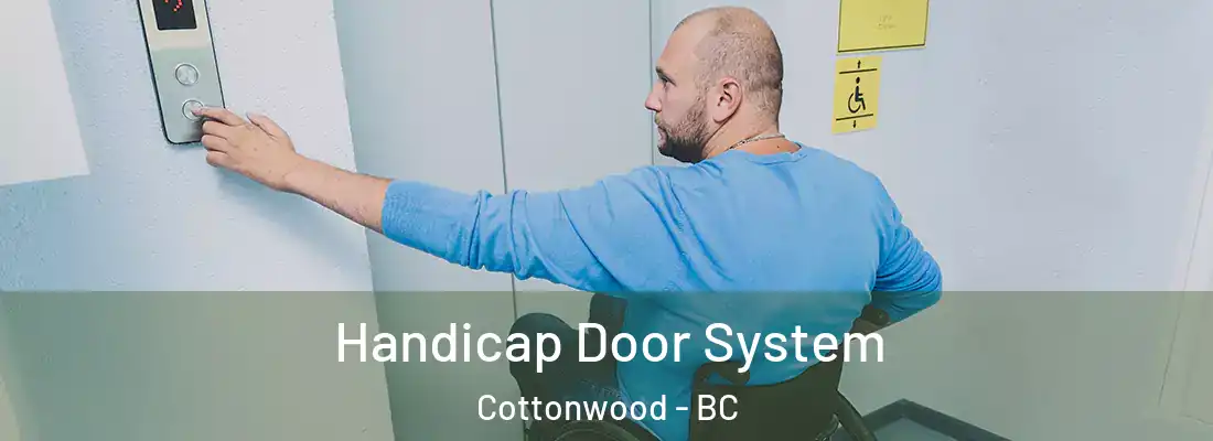 Handicap Door System Cottonwood - BC