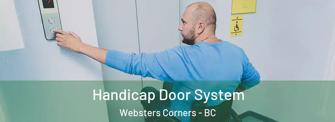  Handicap Door System Websters Corners - BC