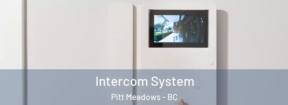  Intercom System Pitt Meadows - BC