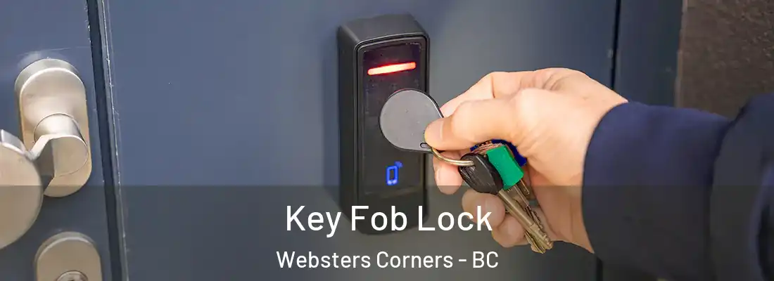  Key Fob Lock Websters Corners - BC