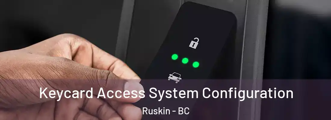  Keycard Access System Configuration Ruskin - BC