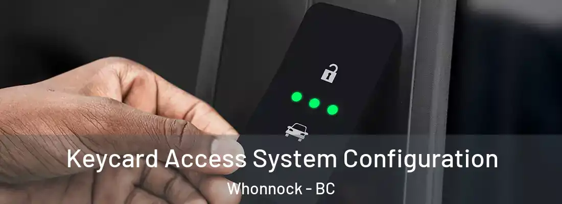  Keycard Access System Configuration Whonnock - BC