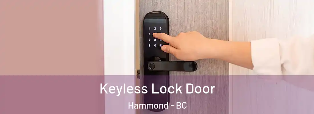  Keyless Lock Door Hammond - BC