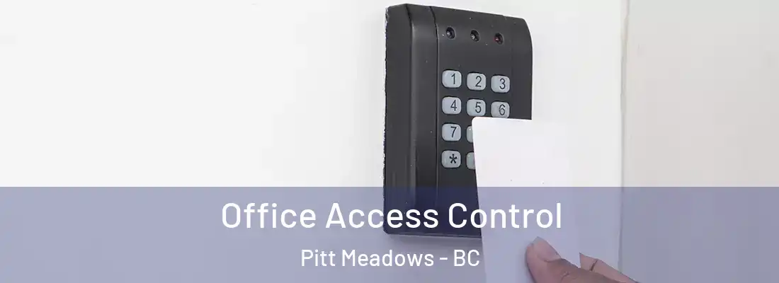  Office Access Control Pitt Meadows - BC
