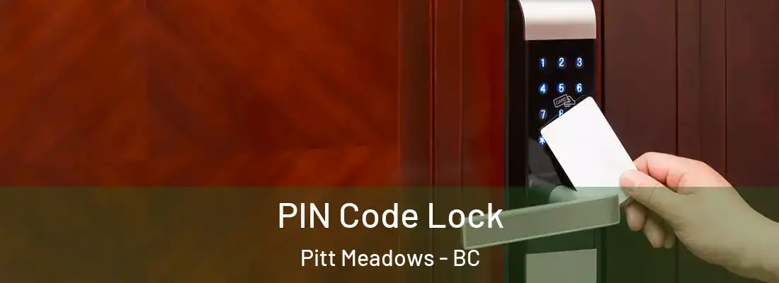  PIN Code Lock Pitt Meadows - BC