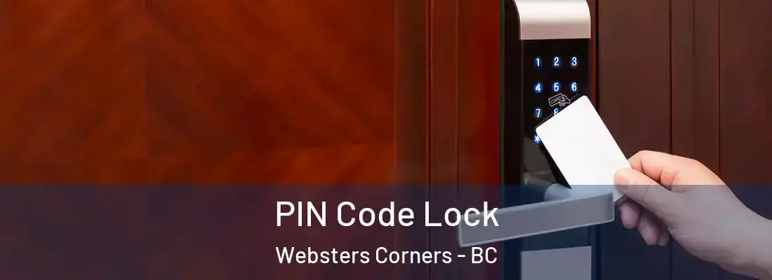  PIN Code Lock Websters Corners - BC