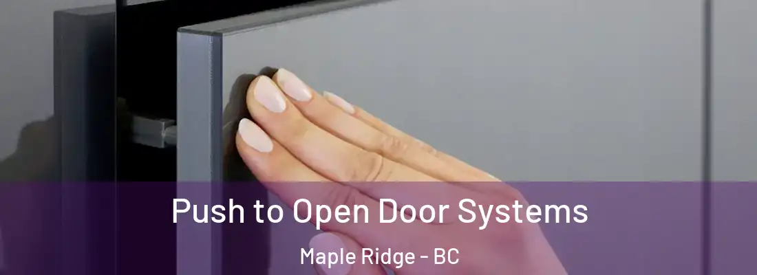  Push to Open Door Systems Maple Ridge - BC