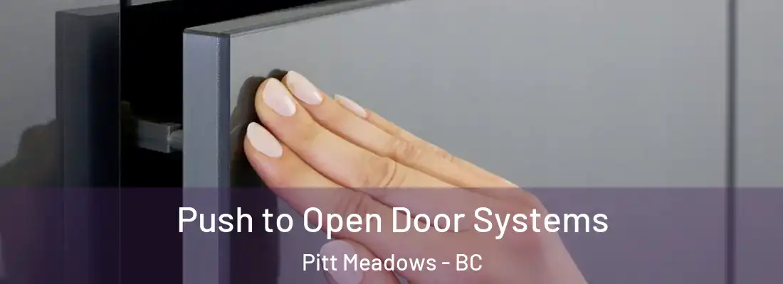  Push to Open Door Systems Pitt Meadows - BC