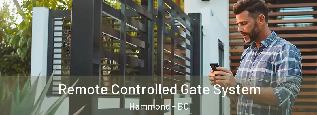  Remote Controlled Gate System Hammond - BC